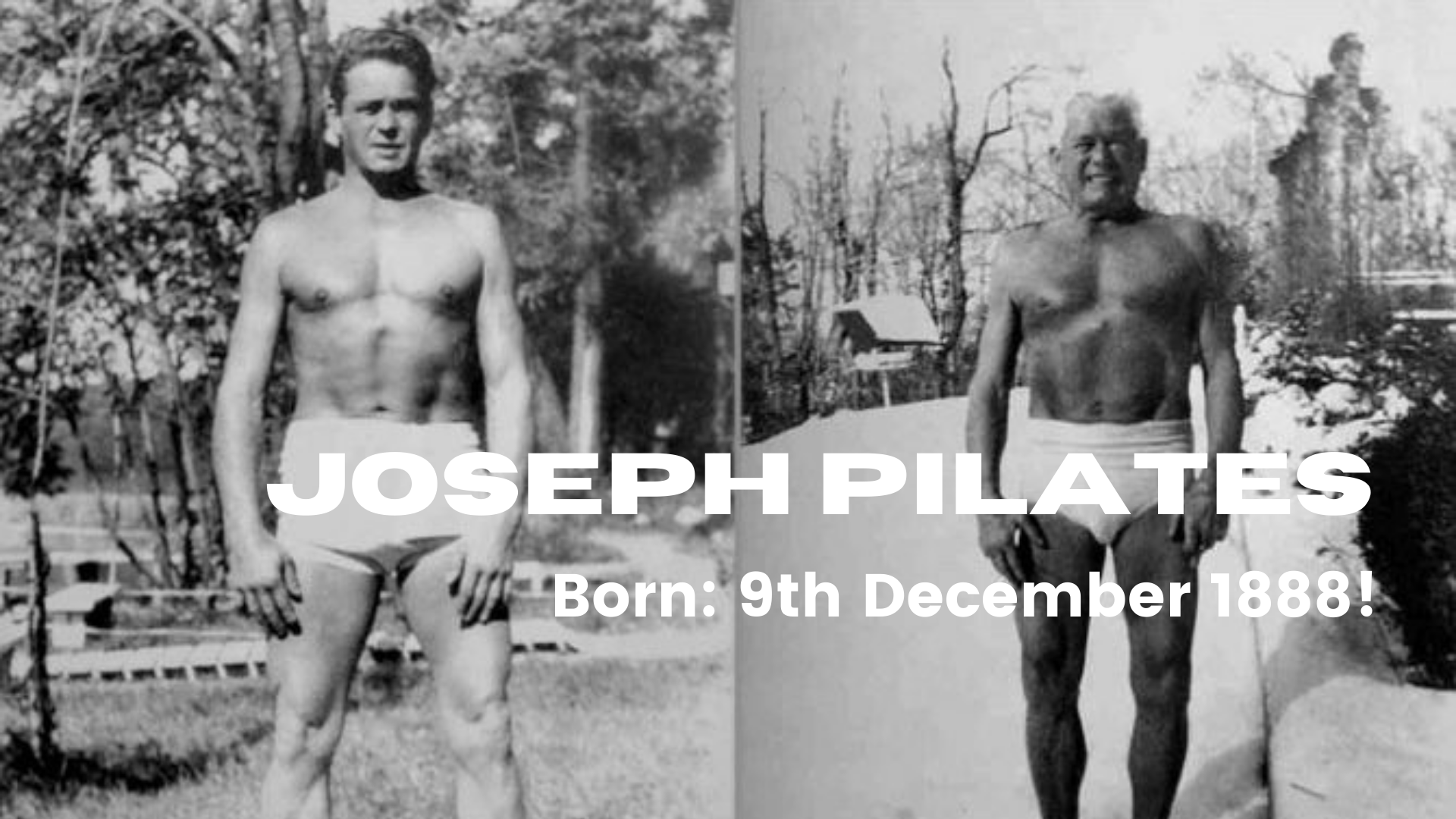Happy Birthday: Joseph Pilates!!!